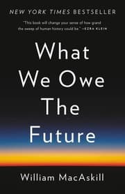 Cover of What We Owe the Future