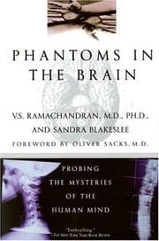 Cover of Phantoms in the brain : probing the mysteries of the human mind