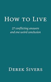 Cover of How to Live: 27 conflicting answers and one weird conclusion